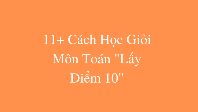 Cách học giỏi toán