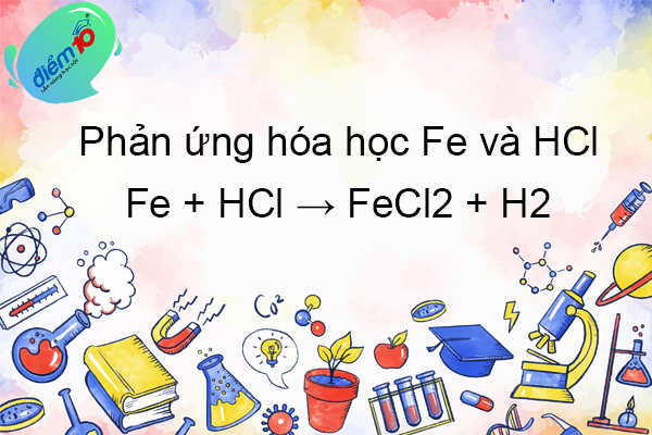 Phương trình hóa học Fe + HCl