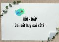 Sai sót hay sai xót?