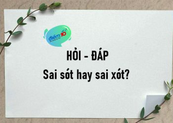 Sai sót hay sai xót? 