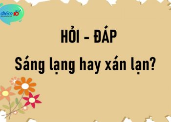 Sáng lạng hay xán lạn?