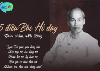5 điều Bác Hồ dạy thiếu niên, nhi đồng