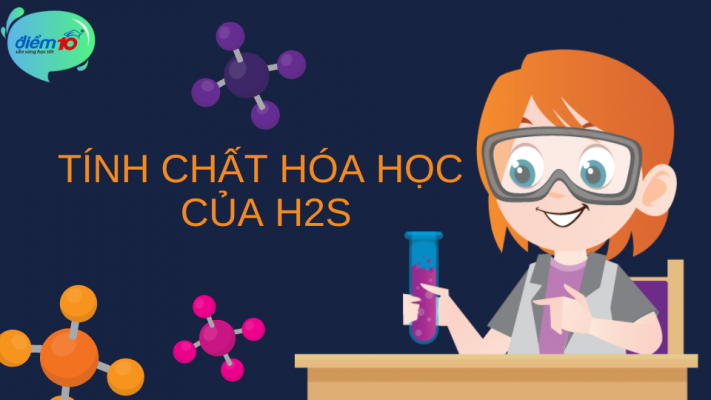 Tính chất hóa học của H2S