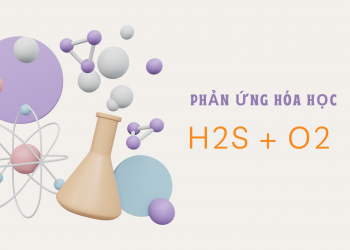Phản ứng hóa học H2S + O2