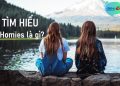 Tìm hiểu Homies là gì?