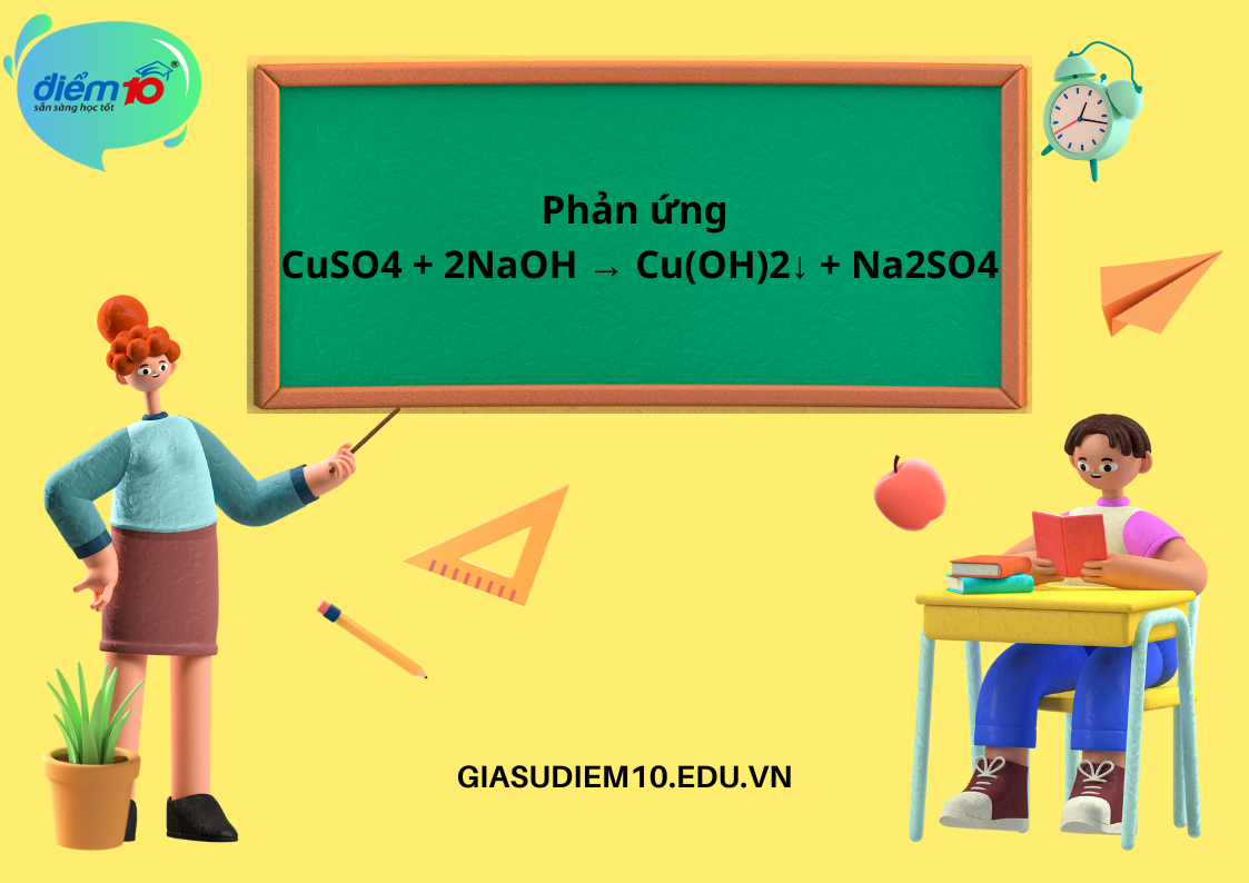 CuSO4 + NaOH: Phuong trinh hoa h?c va bai t?p ap d?ng