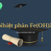 Nhiệt phân Fe(OH)3