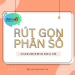 Cách rút gọn phân số