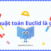 Thuật toán Euclid dùng để tìm ước chung lớn nhất