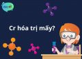 Cr hóa trị mấy?