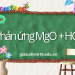Phản ứng MgO + HCl