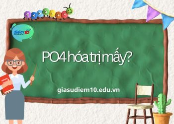 PO4 hóa trị mấy?