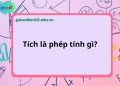 Tích là phép tính gì?