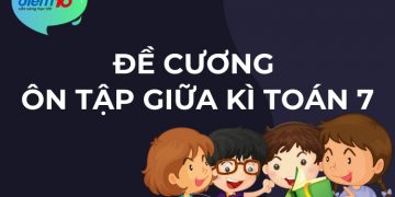 Đề cương ôn tập giữa kì toán 7