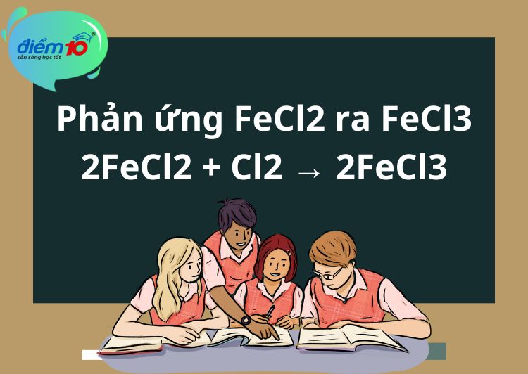 Phản ứng FeCl2 ra FeCl3