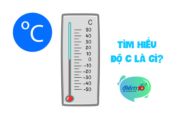 Độ C là gì?