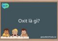 Oxit là gì?