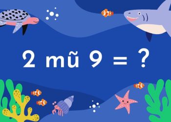 2 mũ 9 bằng mấy?
