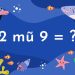 2 mũ 9 bằng mấy?