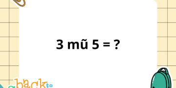 3 mũ 5 bằng mấy