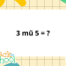3 mũ 5 bằng mấy