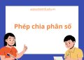 Phép chia phân số