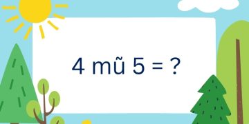 4 mũ 5 bằng mấy?
